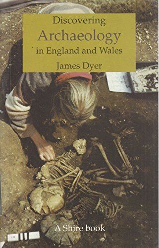 9780747803331: Discovering Archaeology in England and Wales (Shire Discovering)