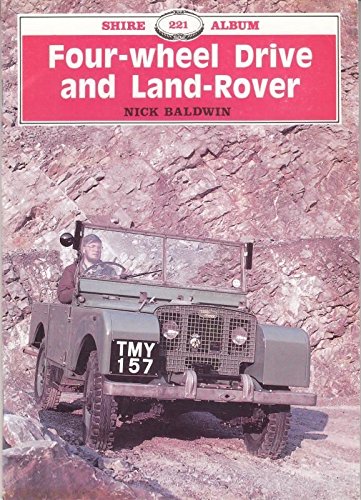 FOUR-WHEEL DRIVE AND LAND-ROVER (Shire Album 221)