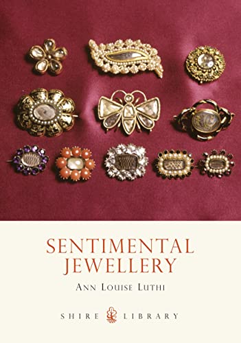 Imagen de archivo de Sentimental Jewellery (The Shire Book) (Shire Library) a la venta por WorldofBooks