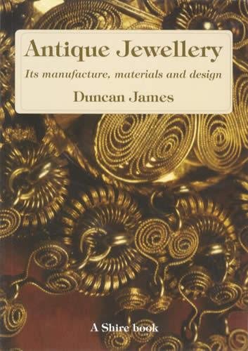 Antique Jewellery (Shire Library) (9780747803850) by James, Duncan