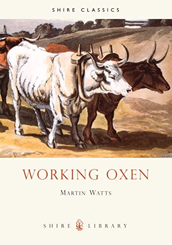 Stock image for Working Oxen (Shire Album) for sale by Reuseabook