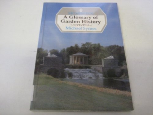 Stock image for Glossary of Gardens: No. 6 (Shire Garden History S.) for sale by WorldofBooks