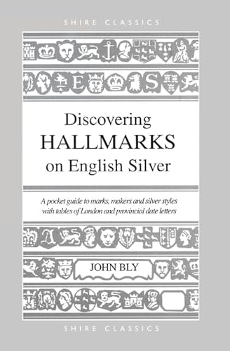 9780747804505: Discovering Hallmarks on English Silver (Shire Discovering)