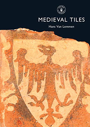9780747804635: Medieval Tiles (Shire Library)
