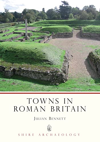 Towns in Roman Britain (Shire Archaeology Series): 13