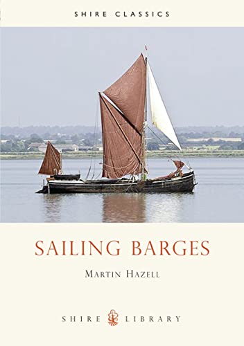 Beispielbild fr Sailing Barges (Shire Library) zum Verkauf von Books From California