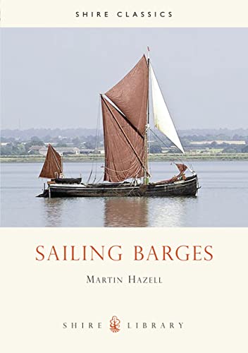 Imagen de archivo de Sailing Barges (Shire Library) a la venta por Books From California
