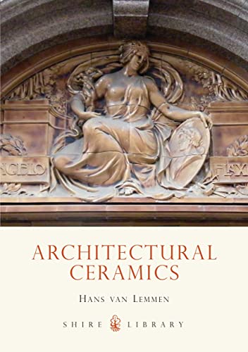 Stock image for Architectural Ceramics (Shire Album): 3 (Shire Library) for sale by WorldofBooks