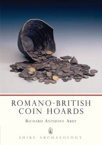 9780747805328: Romano-British Coin Hoards (Shire Archaeology)