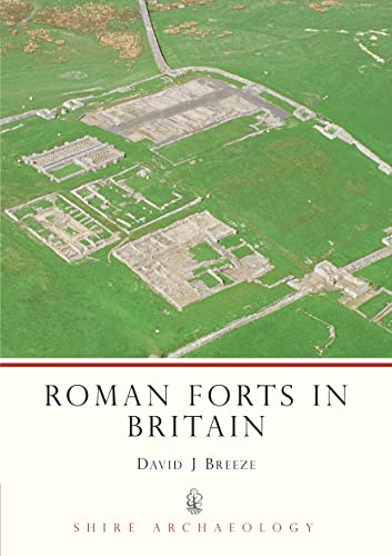 Stock image for Roman Forts in Britain (Shire Archaeology): No. 37 for sale by WorldofBooks