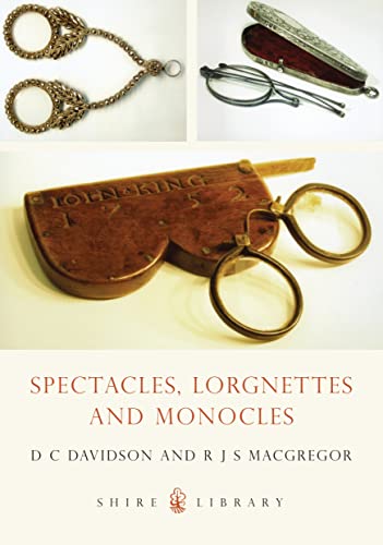 Imagen de archivo de Spectacles, Monocles and Lorgnettes (Shire Album): No. 227 (Shire Library) a la venta por Goldstone Books