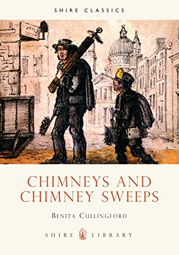 Beispielbild fr Chimneys and Chimney Sweeps (Shire Library) zum Verkauf von Open Books West Loop