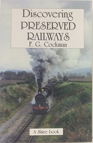 Stock image for Discovering Preserved Railways (Shire Discovering) for sale by GF Books, Inc.