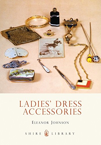 9780747805700: Ladies’ Dress Accessories: 421 (Shire Library)