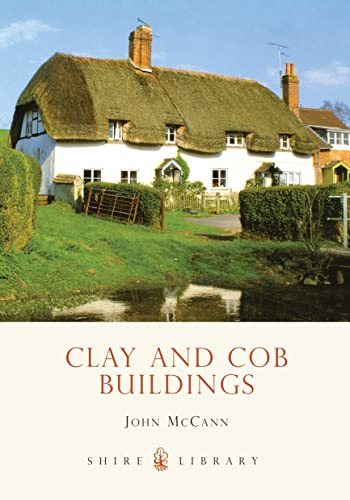 Stock image for Clay and Cob Buildings (Shire Library) for sale by WorldofBooks