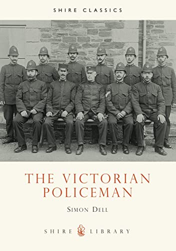 Imagen de archivo de The Victorian Policeman (Shire Library) a la venta por WorldofBooks