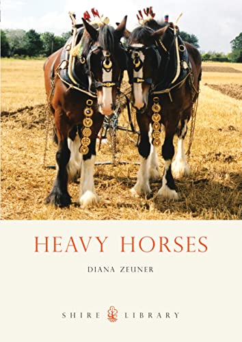 Stock image for Heavy Horses (Shire Library): No. 431 for sale by WorldofBooks