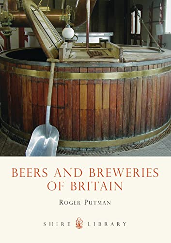 9780747806066: Beers and Breweries of Britain: 434 (Shire Library)