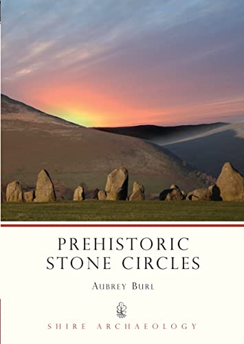 Stock image for Prehistoric Stone Circles (Shire Archaeology) for sale by Dunaway Books