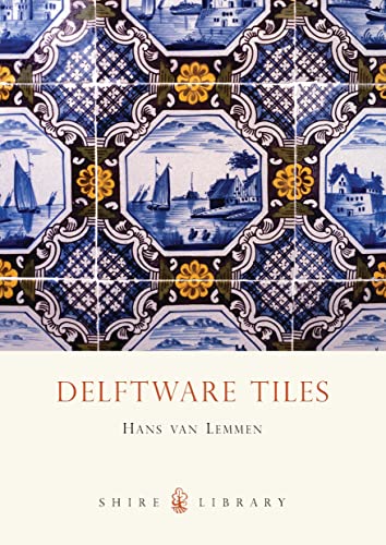 9780747806110: Delftware Tiles: 179 (Shire Library)