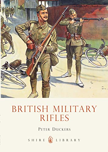 Imagen de archivo de British Military Rifles (Shire Album) a la venta por Richard Sylvanus Williams (Est 1976)