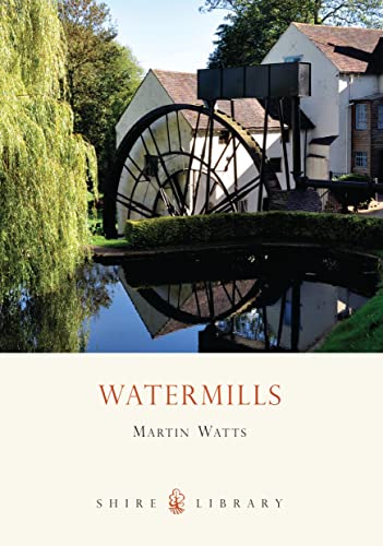 Beispielbild fr Watermills (Shire Album) (Shire Album S.): 457 (Shire Library) zum Verkauf von WorldofBooks