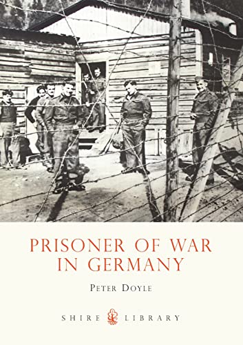 Imagen de archivo de Prisoner of War in Germany (Shire Library): No. 473 a la venta por WorldofBooks