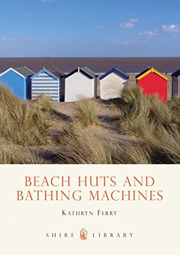 Beispielbild fr Beach Huts and Bathing Machines zum Verkauf von ThriftBooks-Atlanta