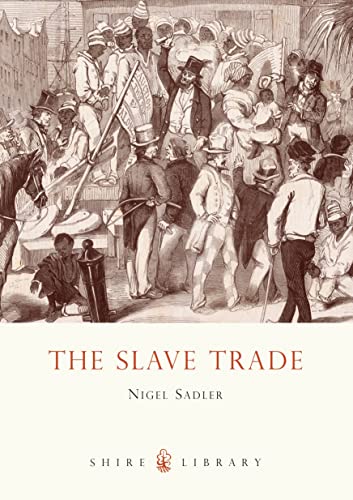 Beispielbild fr The Slave Trade (Shire Library) zum Verkauf von WorldofBooks