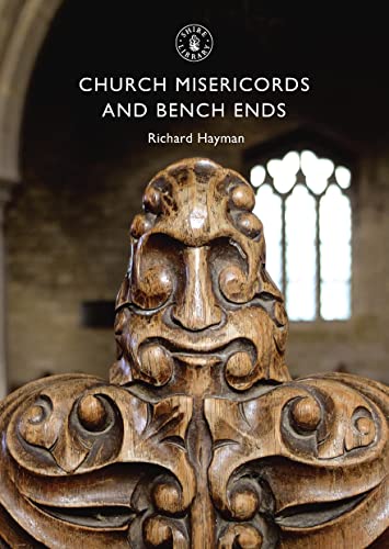 Imagen de archivo de Church Misericords and Bench Ends (Shire Library) a la venta por Open Books