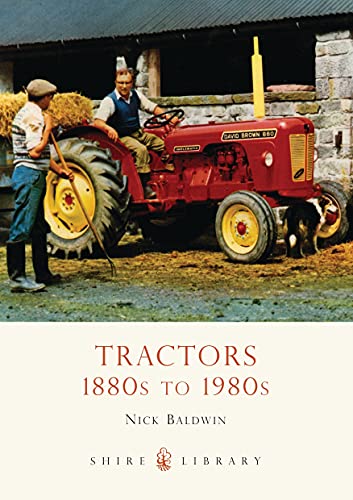 9780747807544: Tractors: 1880s to 1980s (Shire Library)