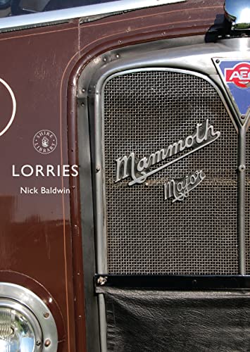 9780747807551: Lorries: 1890s to 1970s: No. 578 (Shire Library)