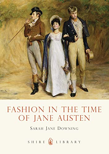 Imagen de archivo de Fashion in the Time of Jane Austen: 583 (Shire Library) a la venta por WorldofBooks