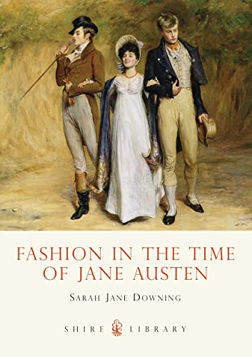 Stock image for Fashion in the Time of Jane Austen (Shire Library) for sale by HPB-Red