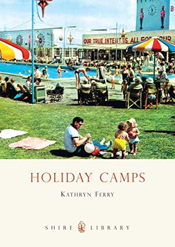 Stock image for Holiday Camps (Shire Library) for sale by WorldofBooks