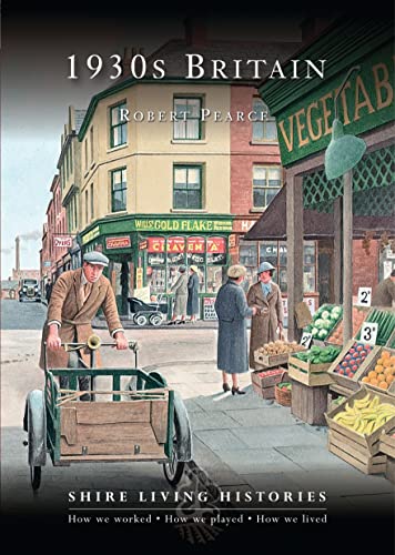 Beispielbild fr 1930s Britain (Shire Living Histories) zum Verkauf von WorldofBooks