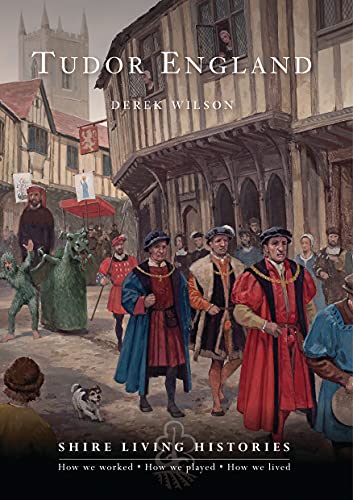 Beispielbild fr Tudor England (Shire Living Histories) zum Verkauf von SecondSale