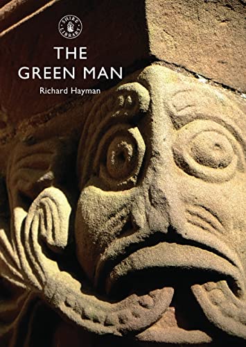 Imagen de archivo de The Green Man: Cathedral carved heads from the twelfth to the sixteenth centuries (Shire Library) a la venta por GF Books, Inc.