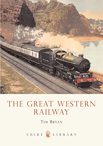 Stock image for The Great Western Railway (Shire Library) for sale by Open Books