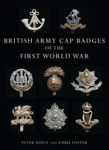 9780747807971: British Army Cap Badges of the First World War (Shire Collections): No. 6