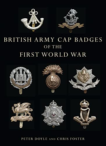 Stock image for British army cap Badges of the First World War for sale by G & S Books