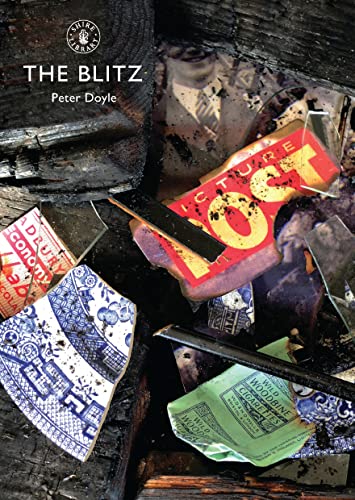 Imagen de archivo de The Blitz: No. 606 (Shire Library) a la venta por WorldofBooks
