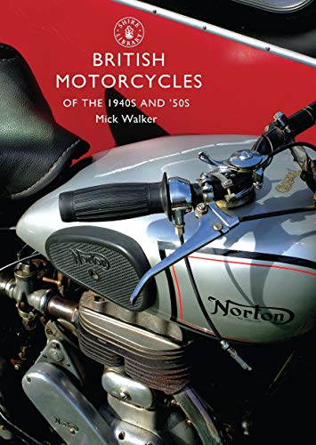 Beispielbild fr British Motorcycles of the 1940s and 50s: No. 607 (Shire Library) zum Verkauf von WorldofBooks