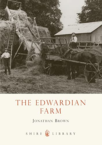 The Edwardian Farm (Shire Library) - Jonathan Brown