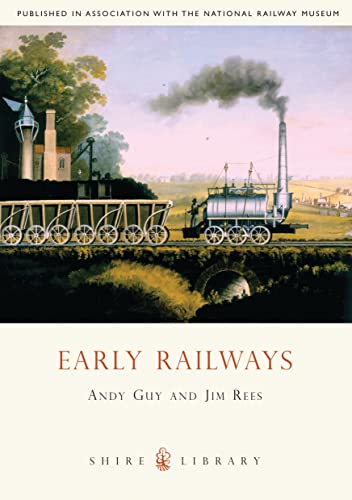 Early Railways: 1569-1830 - Guy, Andy