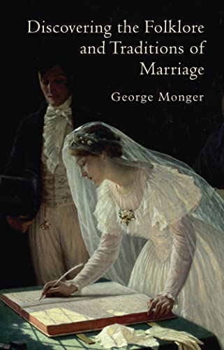 Discovering the Folklore and Traditions of Marriage (Shire Discovering)