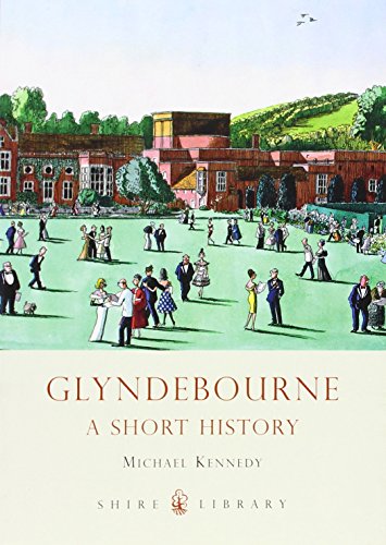 Beispielbild fr Glyndebourne (Shire Library): A Short History: No. 621 zum Verkauf von WorldofBooks