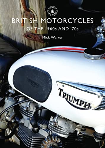 Beispielbild fr British Motorcycles of the 1960s and 70s: 654 (Shire Library) zum Verkauf von WorldofBooks