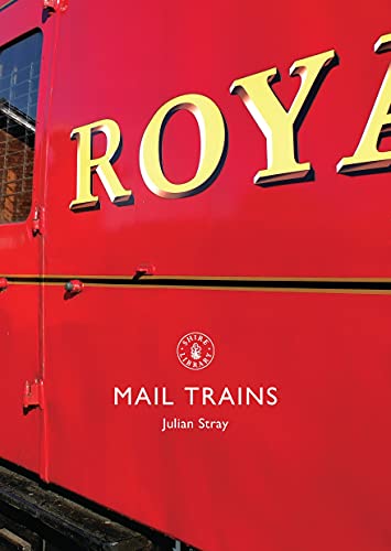 9780747810834: Mail Trains (Shire Library)