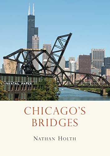 Stock image for Chicago  s Bridges (Shire Library USA) for sale by HPB-Emerald